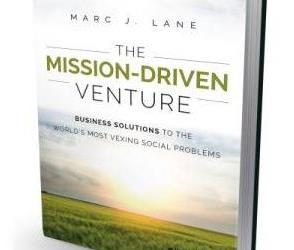 The Times They Are A-Changin’: “The Mission-Driven Venture” Shares Strategies for Social Entrepreneurs